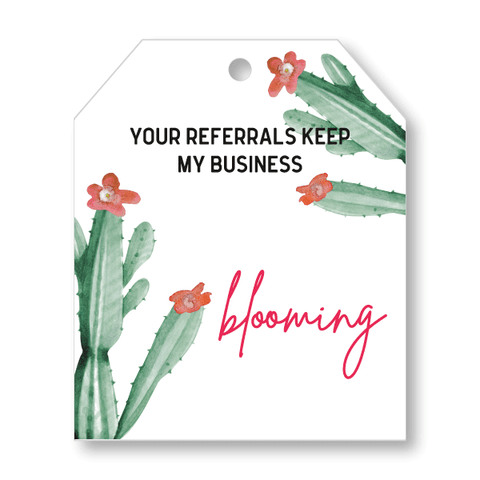 Pop-By Gift Tags - Your Referrals Keep my Business Blooming