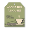 Pop-By Gift Tags - Wanna Buy A House? Let's Chat