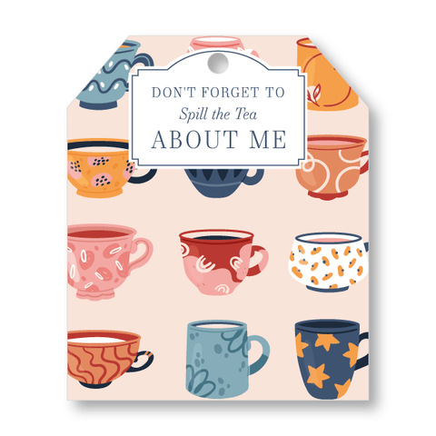 Pop-By Gift Tags - Spill the Tea About Me