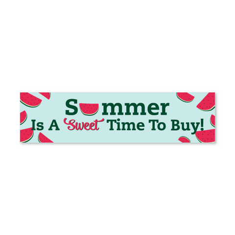 Seasonal - Summer is a Sweet time to Buy!
