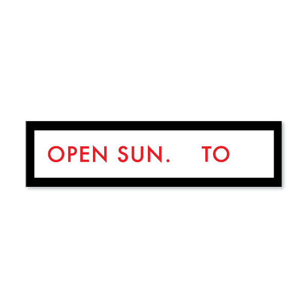 Open Sunday __to__ - Box