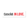 Come Fall In Love - Script