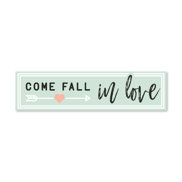 Valentine's Day - Come Fall in Love