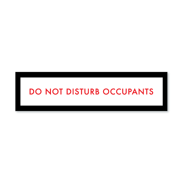 Do Not Disturb Occupants - Box